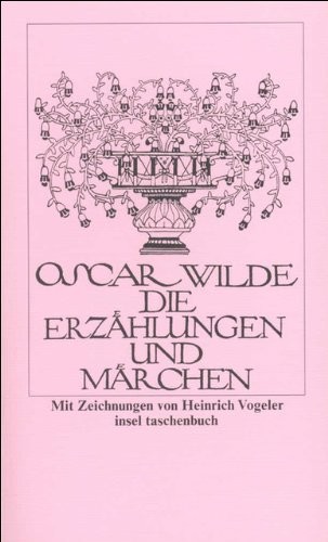 Oscar Wilde: Die erzählungen und märchen (German language, 1972, Insel-verlag, Insel Verlag)