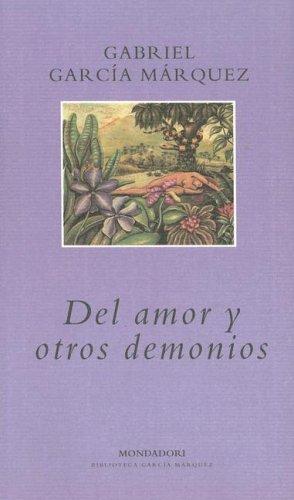 Del Amor Y Otros Demonios (Paperback, Spanish language, 2006, Plaza y Janes)