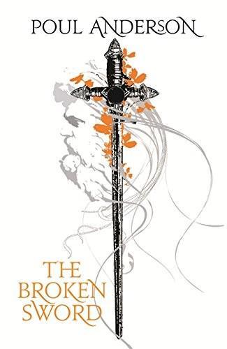 Poul Anderson: The Broken Sword (Paperback, 2008, Gollancz)