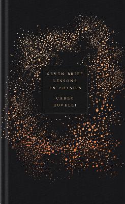 Carlo Rovelli, Carlo Rovelli: Seven Brief Lessons on Physics (Hardcover, 2015, Allen Lane)