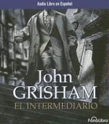 El Intermediario (AudiobookFormat, Spanish language, 2006, FonoLIbro Inc.)