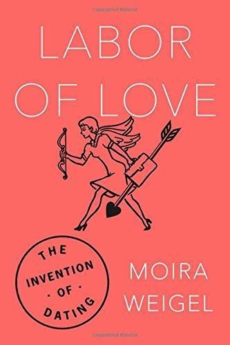 Moira Weigel: Labor of love (2016)