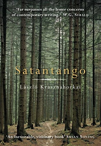 László Krasznahorkai: Satantango (Hardcover, 2012, Atlantic)