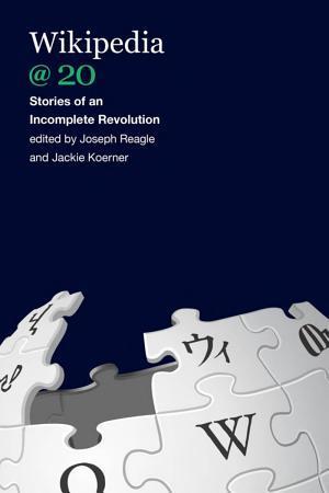 Wikipedia @ 20 : stories of an incomplete revolution (2020, The MIT Press)