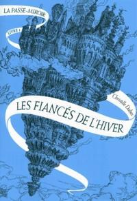 Christelle Dabos: Les Fiancés de l'hiver (French language, 2013)