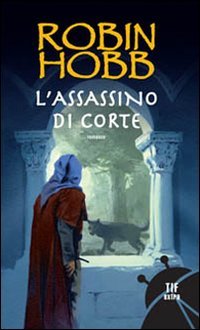 L'assassino di corte (Paperback, Italiano language, 2008, Fanucci)