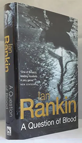 Ian Rankin: A Question of Blood (2003, ORION)
