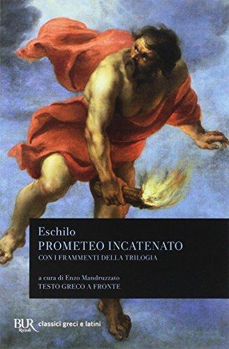 Prometeo incatenato. Con i frammenti della trilogia. Testo greco a fronte (Italian language, 2004)