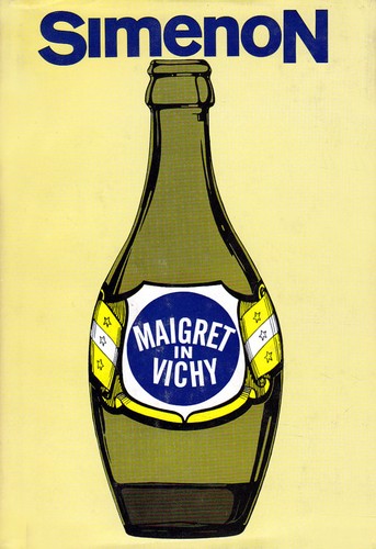 Maigret in Vichy (1968, Harcourt, Brace & World)