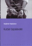 Vladimir Nabokov: Kutse tapalavale (Estonian language, 2008, Eesti Päevaleht)
