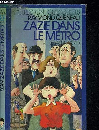 Zazie dans le métro (French language, 1977, Éditions Gallimard)