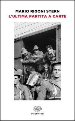 Mario Rigoni Stern: L'ultime partita a carte (Italian language, Feltrinelli)