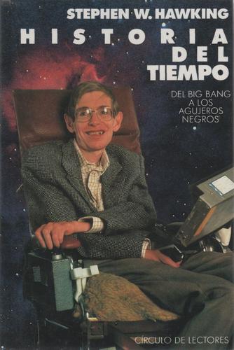 Historia del tiempo (Hardcover, Spanish language, 1991, Círculo de Lectores)