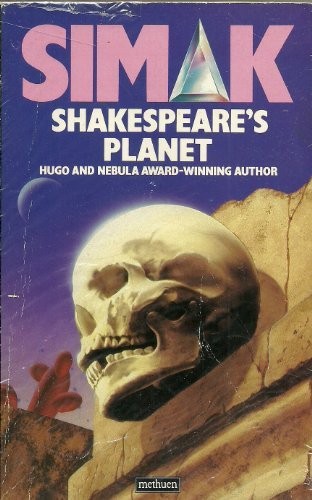 Clifford D. Simak: Shakespeare's Planet (1986, Mandarin)