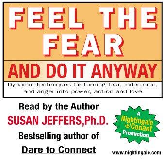 Susan Jeffers: Feel the Fear and Do It Anyway (AudiobookFormat, 1994, Nightingale Conant)