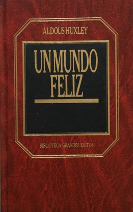 Un mundo feliz (Hardcover, Spanish language, 1987, Orbis)