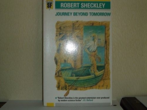 Robert Sheckley: Journey Beyond Tomorrow (Paperback, 1987, Orion Publishing Co, Orion Publishing Group, Limited)