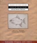 Alfred Russel Wallace: Peixes do Rio Negro (Portuguese language, 2002, Edusp, Imprensa Oficial SP)