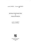 Batracomiomachia e Paralipomeni (Italian language, 1999, Edizioni dell'Orso)