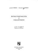 Giacomo Leopardi: Batracomiomachia e Paralipomeni (Italian language, 1999, Edizioni dell'Orso)