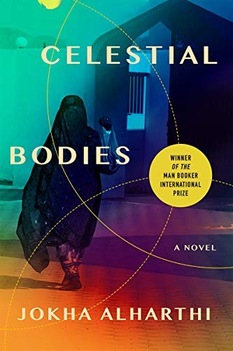 Jokha Alharthi, Marilyn Booth: Celestial Bodies (2019, Catapult)