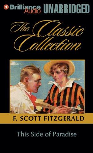 F. Scott Fitzgerald: This Side of Paradise (The Classic Collection) (AudiobookFormat, 2006, Brilliance Audio on MP3-CD)