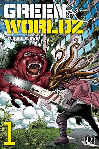 Yusuke Osawa: Green Worldz T01 (Paperback, 2016, PIKA, Pika Edition)