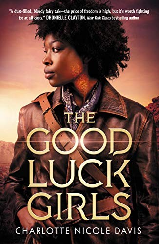 The Good Luck Girls (Hardcover, 2019, Tor Teen)