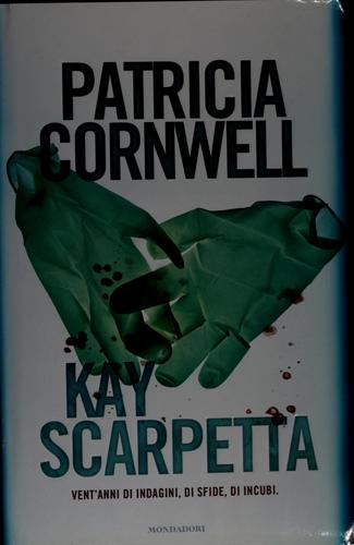 Kay Scarpetta (Italian language, 2009, Mondadori)