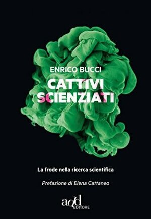Cattivi scienziati (EBook, Italiano language, ADD Editore)