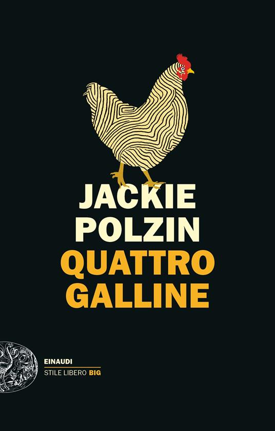 Jackie Polzin: Quattro galline (Hardcover, Italiano language, 2022, Einaudi)