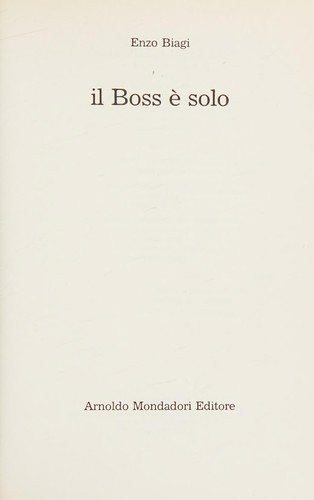 Enzo Biagi: Il Boss è solo (Italian language, 1987, Mondadori)