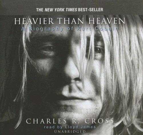 Charles R. Cross: Heavier than Heaven (AudiobookFormat, 2006, Blackstone Audio Inc.)