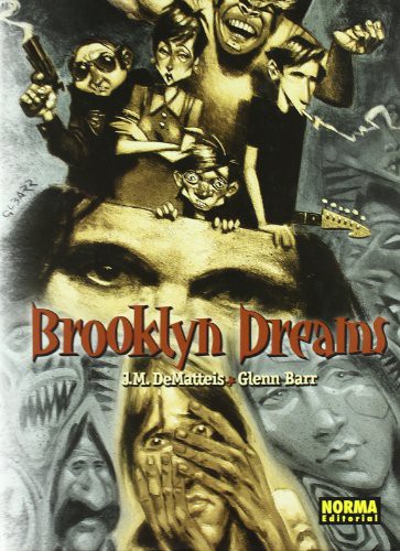J.M. DeMatteis, Glenn Barr: BROOKLYN DREAMS (Hardcover, 2009, NORMA EDITORIAL, S.A.)