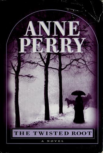 Anne Perry: The twisted root (1999, Ballantine Books)