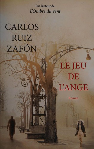 El Juego del Ángel (Paperback, French language, 2010, Editions France Loisirs)