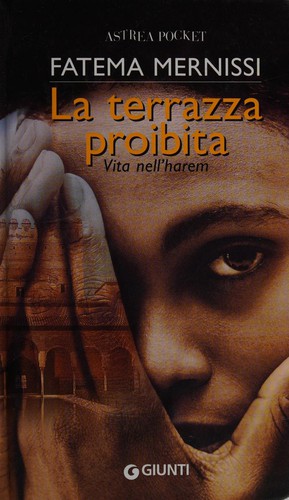 Fatima Mernissi: La terrazza proibita (Italian language, 2005, Giunti)