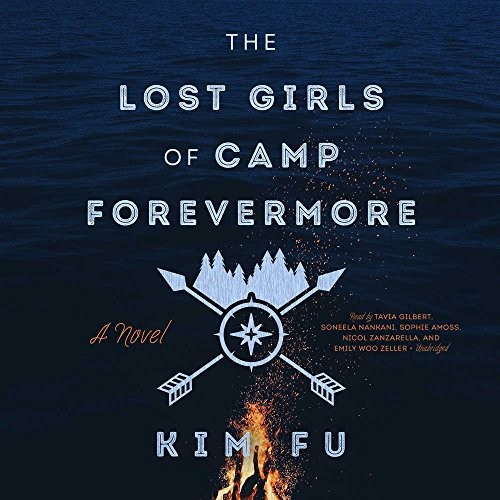 Kim Fu: The Lost Girls of Camp Forevermore (AudiobookFormat, 2018, Blackstone Audio, Inc.)