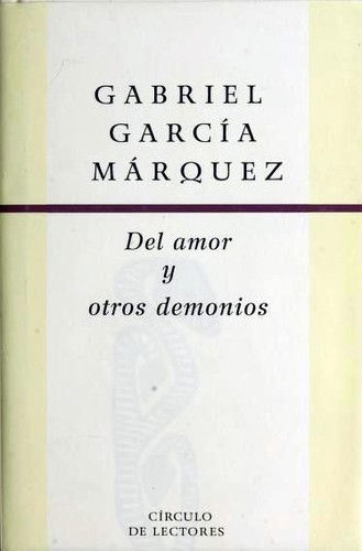 Del amor y otros demonios (Hardcover, Spanish language, 2003, Circula de Lectores)