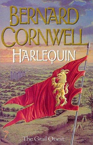 Bernard Cornwell: Harlequin, The Grail Quest (2000, HarperCollins, London)