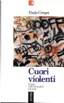 Cuori violenti (Italian language, 1995, Feltrinelli)