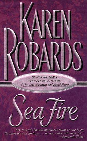 Karen Robards: Sea Fire (1998, Dell)