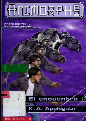 Katherine Applegate: Animorphs (Paperback, Spanish language, 1999, Scholastic Inc.)