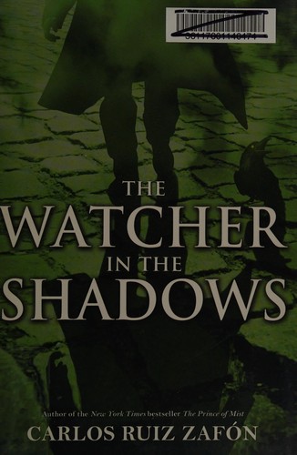 Carlos Ruiz Zafón: The watcher in the shadows (2012, Little, Brown and Co.)