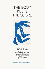 Bessel van der Kolk, Bessel van der Kolk: The Body Keeps the Score (Hardcover, 2014, Viking)