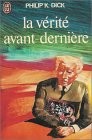 La Vérite avant-dernière (Paperback, 1979, J'ai Lu)