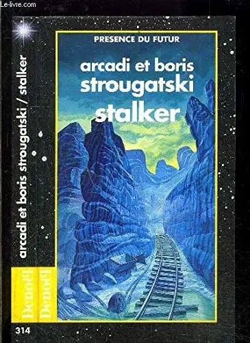 Борис Стругацкий: Stalker (Paperback, French language, 1980, Denoël)