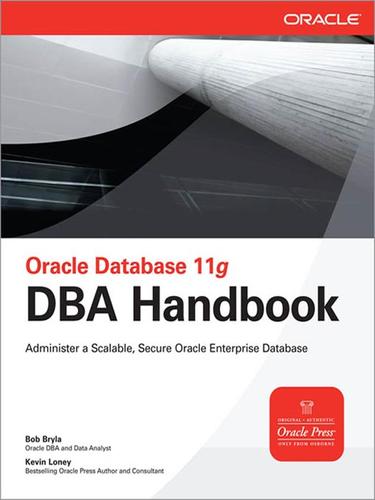 Robert J Bryla: Oracle Database 11g DBA Handbook (EBook, 2008, McGraw-Hill)