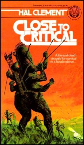 Hal Clement: Close to Critical (Paperback, 1980, Del Rey)