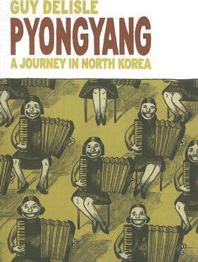 Pyongyang (Paperback, 2007, Drawn and Quarterly)